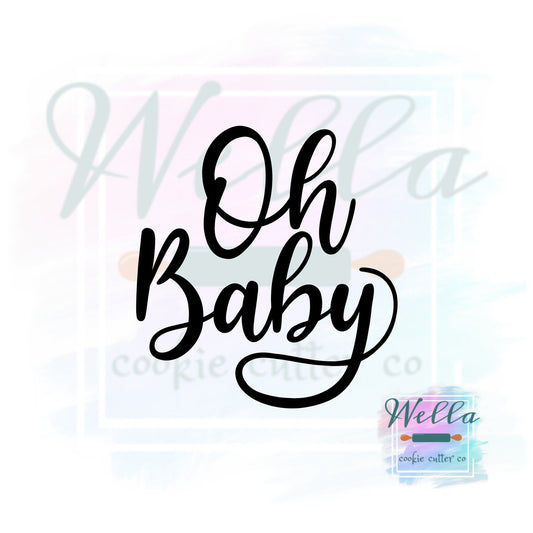 Oh Baby Cookie Cutter with Optional Stencil