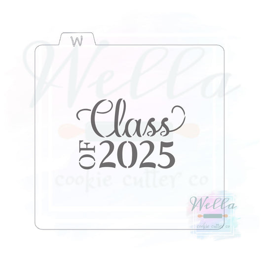 Graduation Class of 2025 #1 Cookie Cutter with Optional Stencil