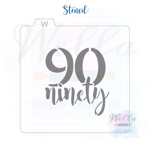 Ninety with Text Cookie Cutter, 90 Cookie Cutter with Optional Stencil