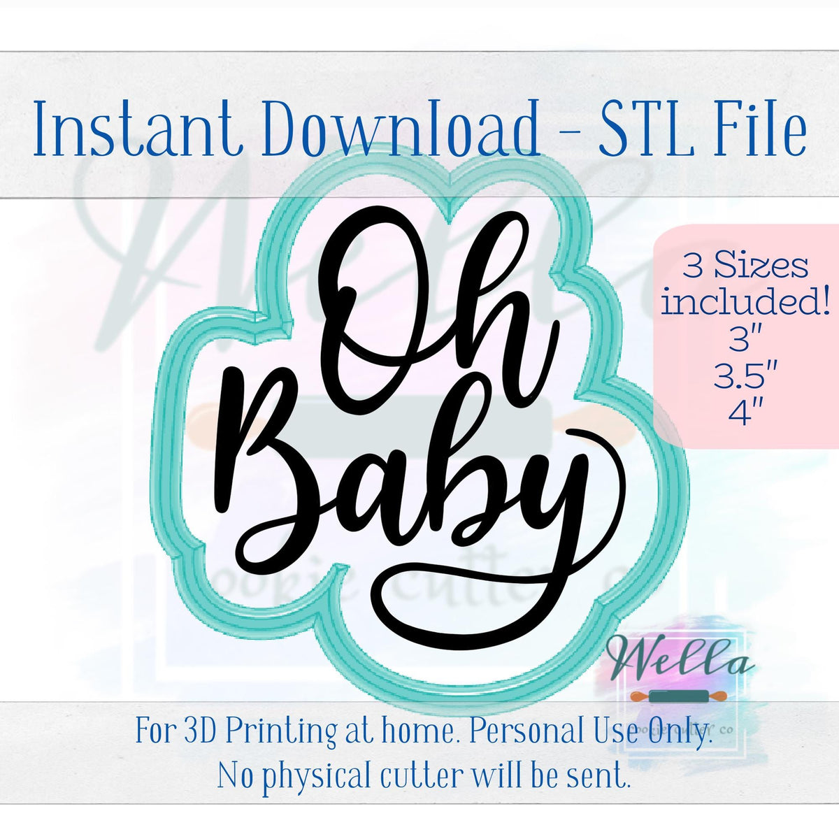 Digital STL File - Oh Baby Text Cookie Cutter - 3 Sizes: 3" 3.5" & 4"