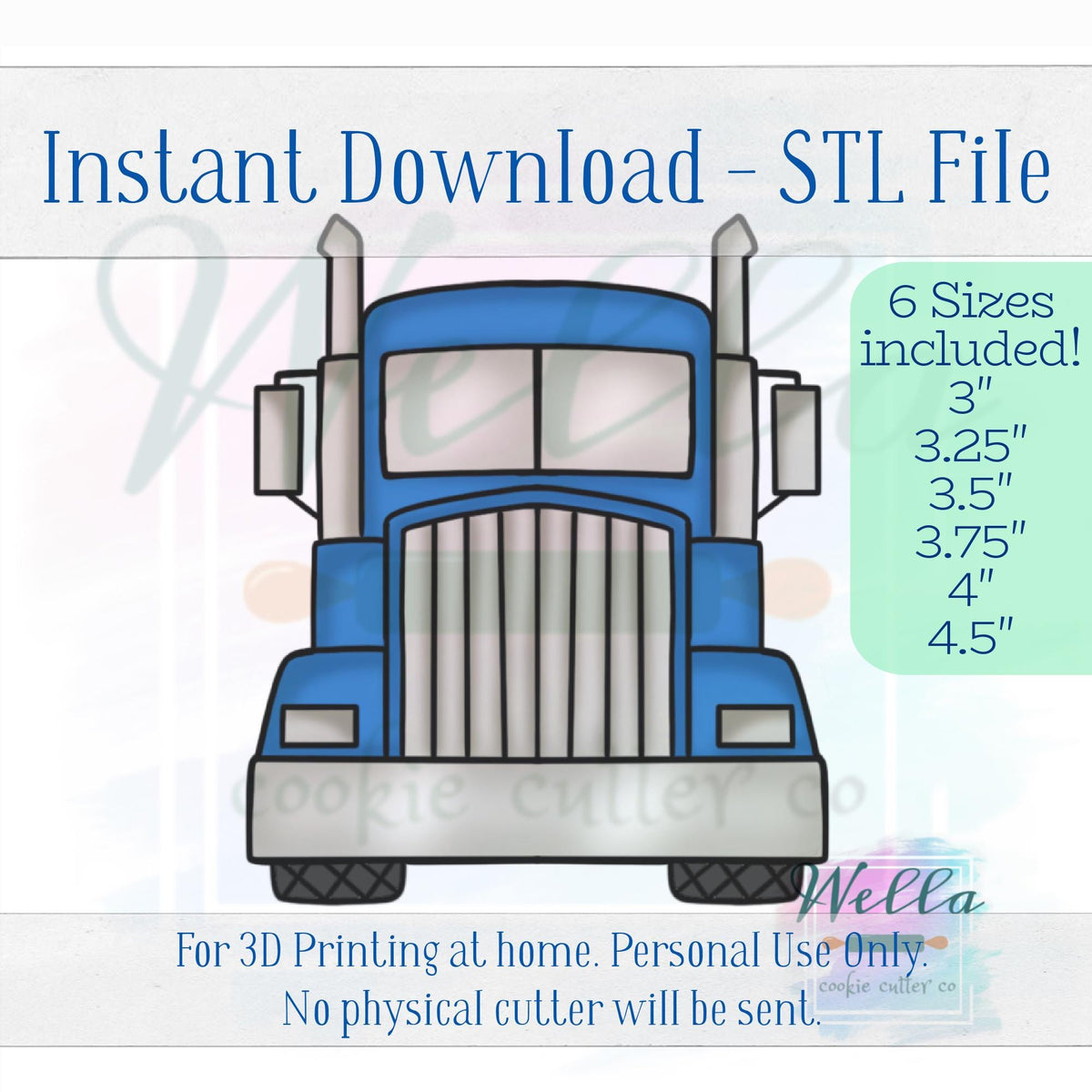 Digital STL File - Semi Truck Front Cookie Cutter - 6 Sizes Included