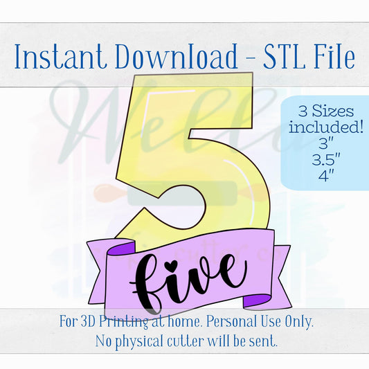 Digital STL File - Number 5 with Banner Cookie Cutter - 3 Sizes