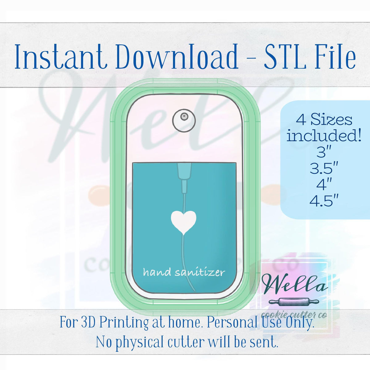 Digital STL File - Hand Sanitizer Cookie Cutter - 4 Sizes