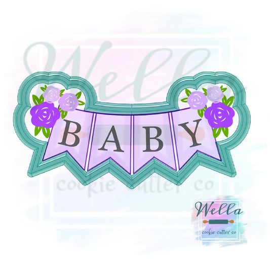 Baby Floral Banner Cookie Cutter, Baby Banner with Florals Cutter, Floral Banner Cookie Cutter, Love Banner Cutter