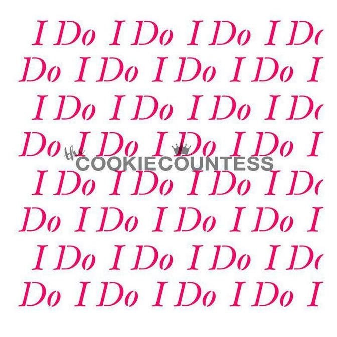 I Do - Repeat Stencil, Cookie Decorating Stencil, I Do Background Stencil, Wedding Stencil, Bridal Stencil, Bridal Shower Stencil