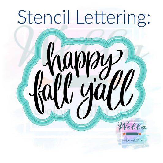 happy fall ya'll Text Cookie Cutter with Optional Stencil,  Fall Text Cookie Cutter, Fall Cookie Cutter