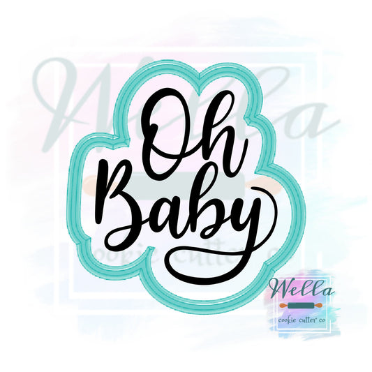 Oh Baby Cookie Cutter with Optional Stencil