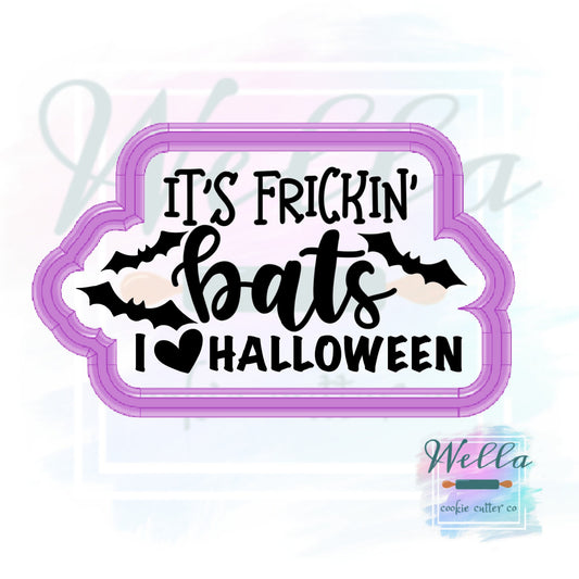 It's Frickin' Bats Cookie Cutter with Optional Stencils, I Love Halloween Cookie Cutter