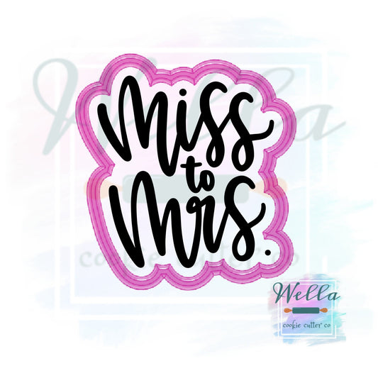 Miss to Mrs. Cookie Cutter with Optional Stencil, Bridal Shower Cookie Cutter, Bridal Cookie Cutter, Miss to Mrs Stencil
