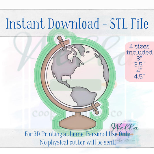 Digital STL File - Globe Cookie Cutter - 4 Sizes Included; 3", 3.5", 4" & 4.5"