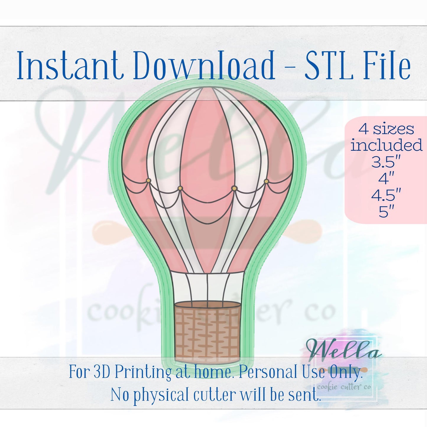 Digital STL File - Hot Air Balloon Cookie Cutter - 4 Sizes Included; 3.5", 4", 4.5" & 5"