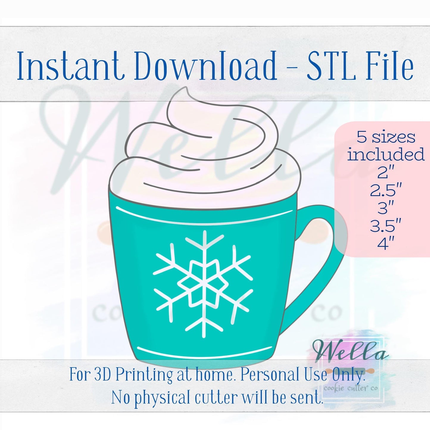 Digital STL File - Mug with Whipped Cream Cookie Cutter - 5 Sizes Included 2", 2.5", 3", 3.5" & 4"