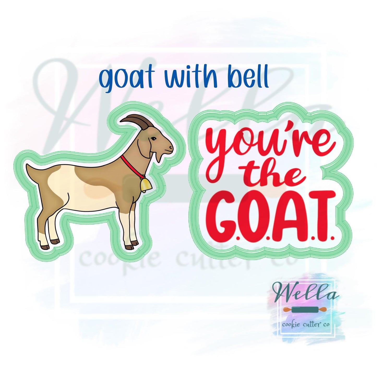 You're the GOAT Set Cookie Cutters with Optional Stencil, Goat with or without Bell
