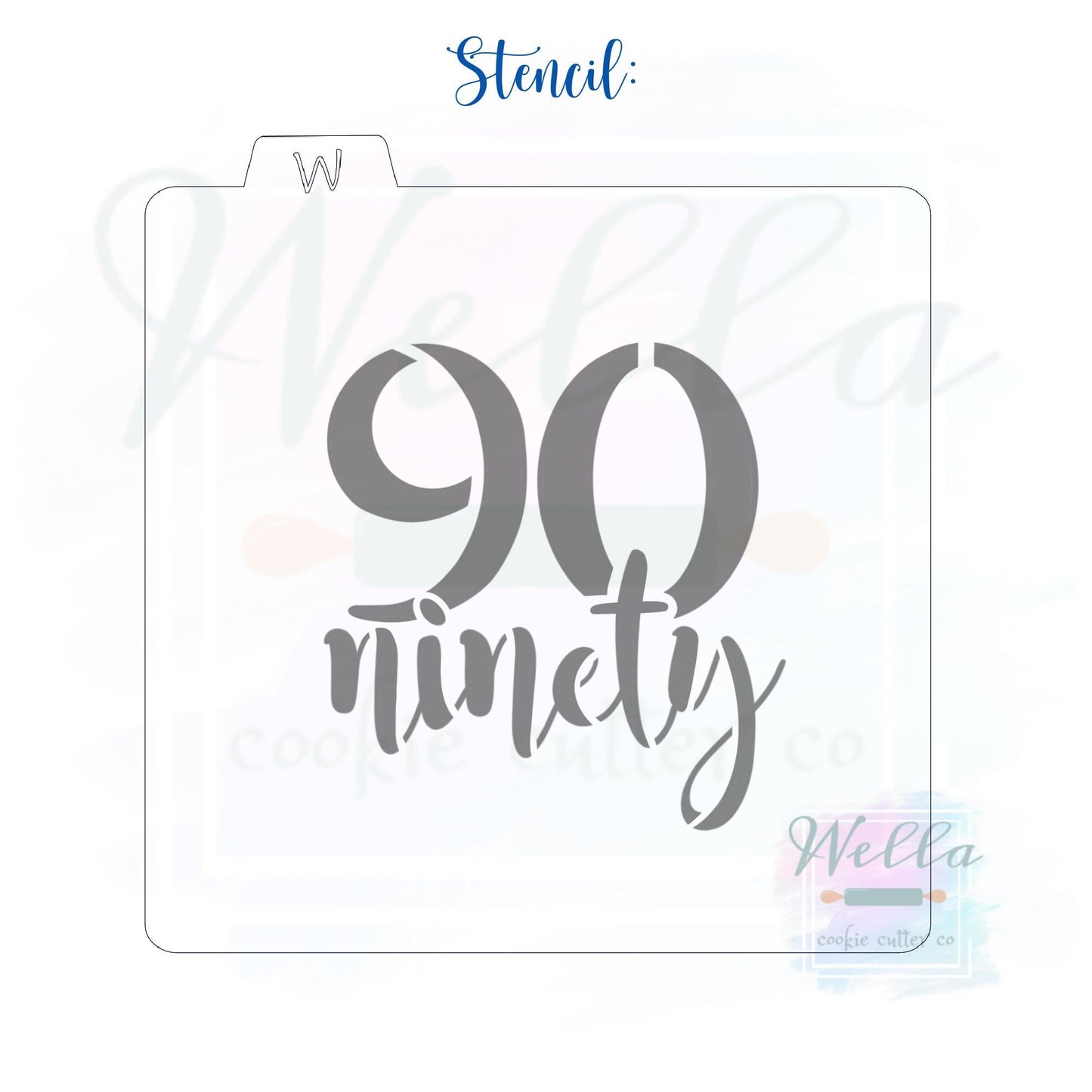 Ninety with Text Cookie Cutter, 90 Cookie Cutter with Optional Stencil