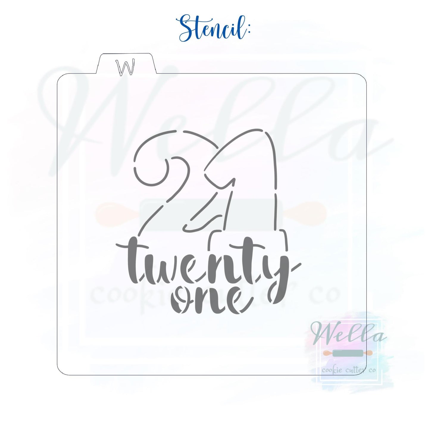 21 with Text Cookie Cutter - Optional Stencil