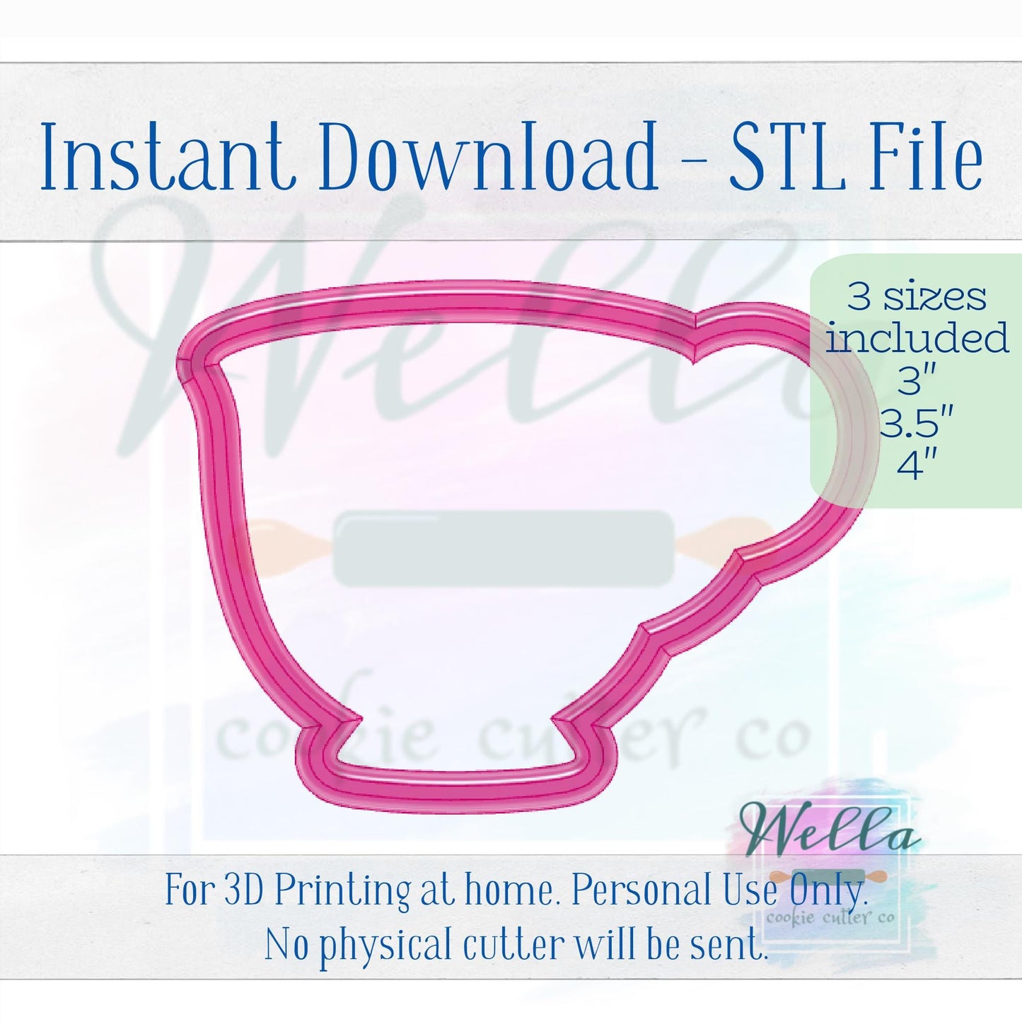 Digital STL File - Teacup Simple Cookie Cutter - 3 Sizes: 3" 3.5" & 4"