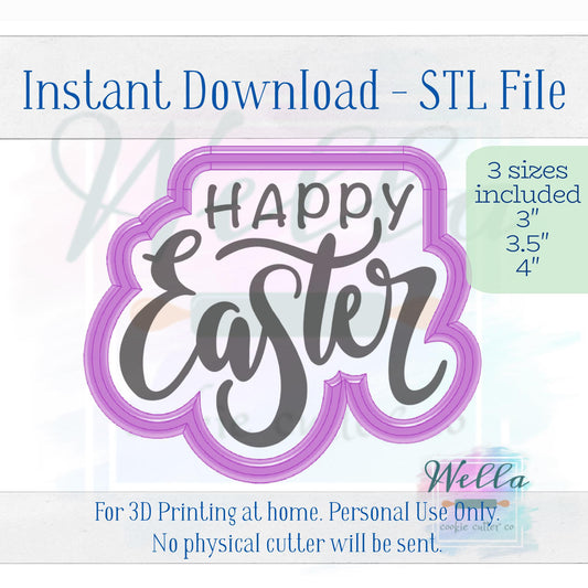 Digital STL File - Happy Easter Text Cookie Cutter - 3 Sizes: 3" 3.5" & 4"