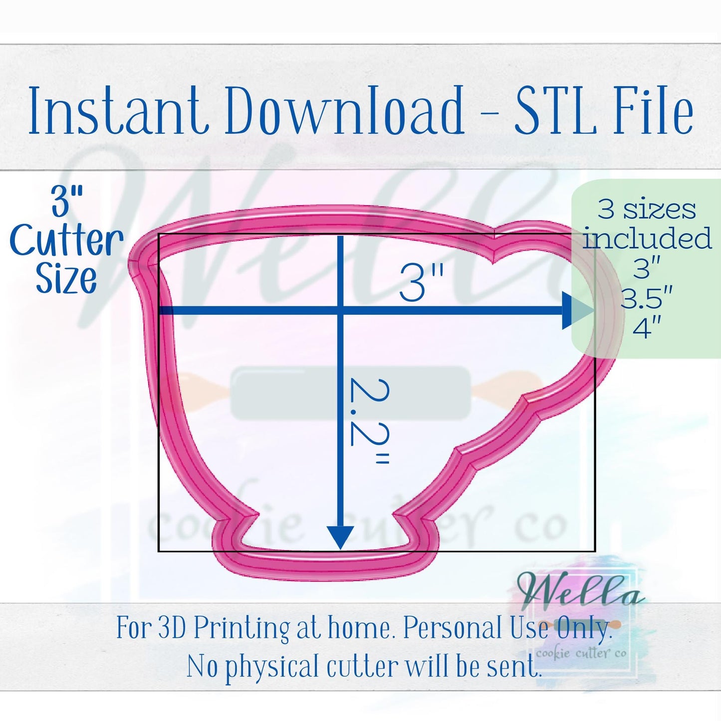 Digital STL File - Teacup Simple Cookie Cutter - 3 Sizes: 3" 3.5" & 4"