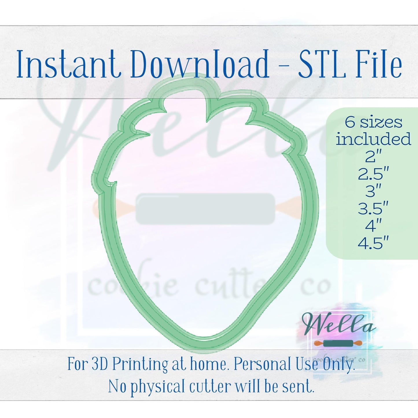 Digital STL File - Strawberry #2 Cookie Cutter- 6 Sizes 2" 2.5" 3" 3.5" 4" & 4.5"