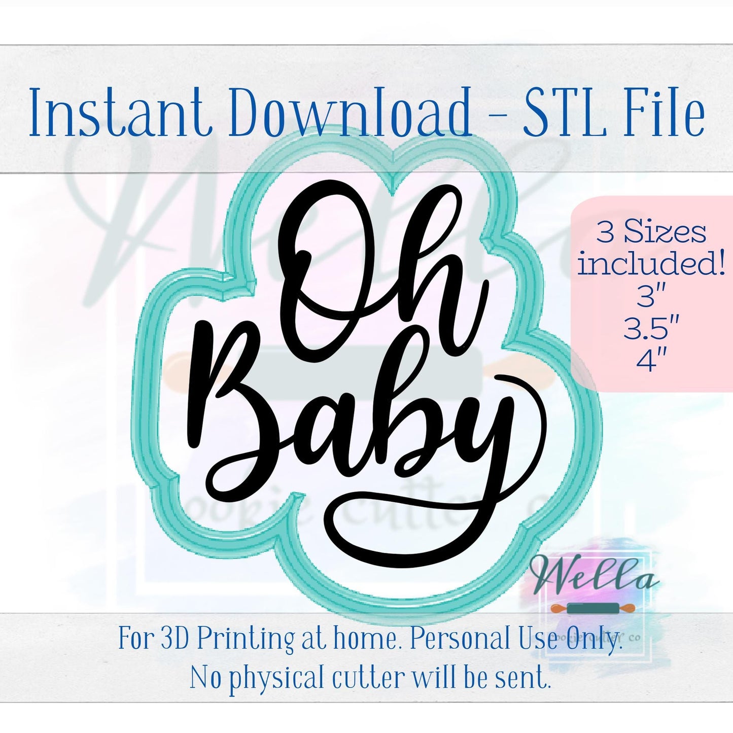 Digital STL File - Oh Baby Text Cookie Cutter - 3 Sizes: 3" 3.5" & 4"