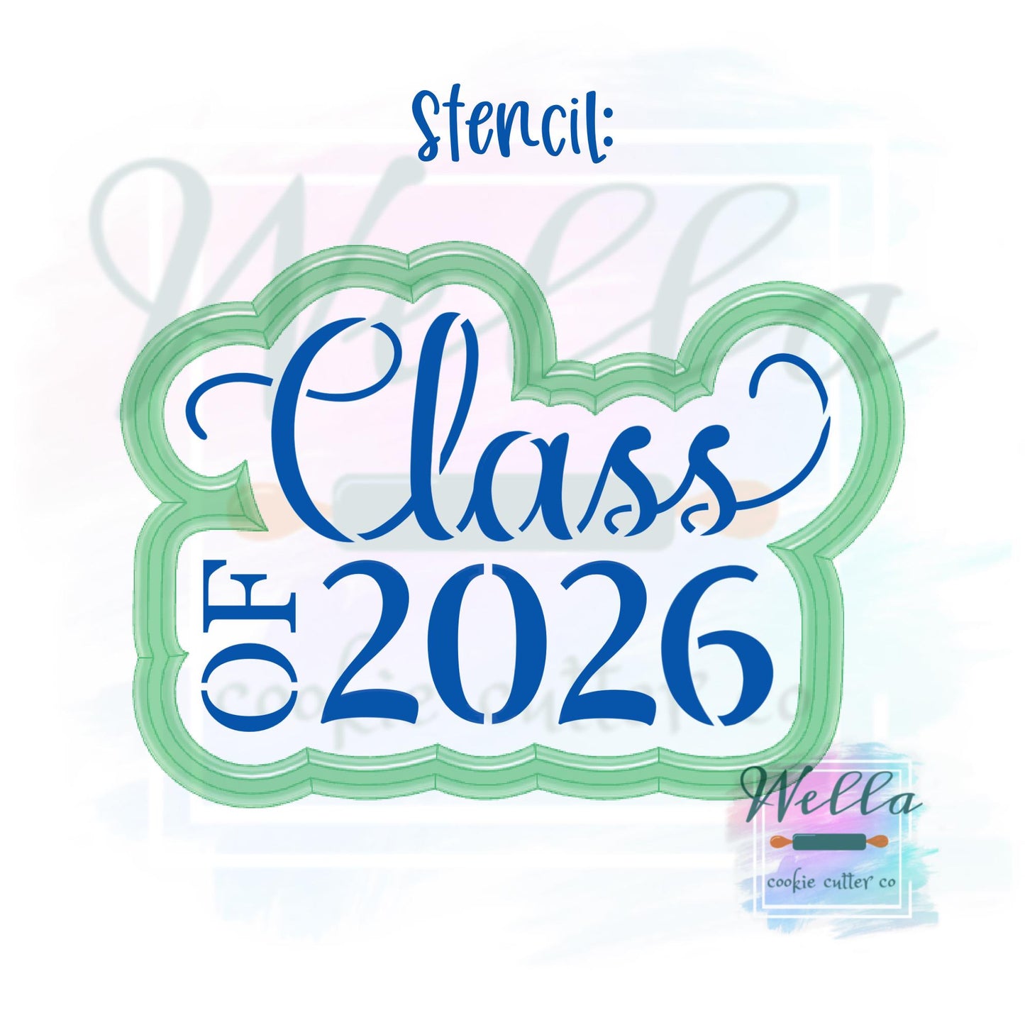 Graduation Class of 2026 #1 Cookie Cutter with Optional Stencil