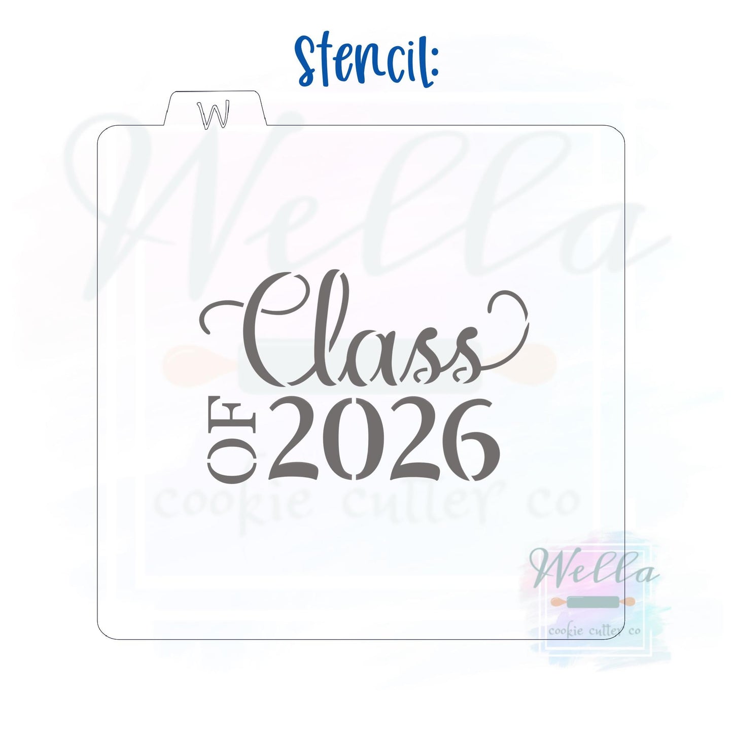 Graduation Class of 2026 #1 Cookie Cutter with Optional Stencil