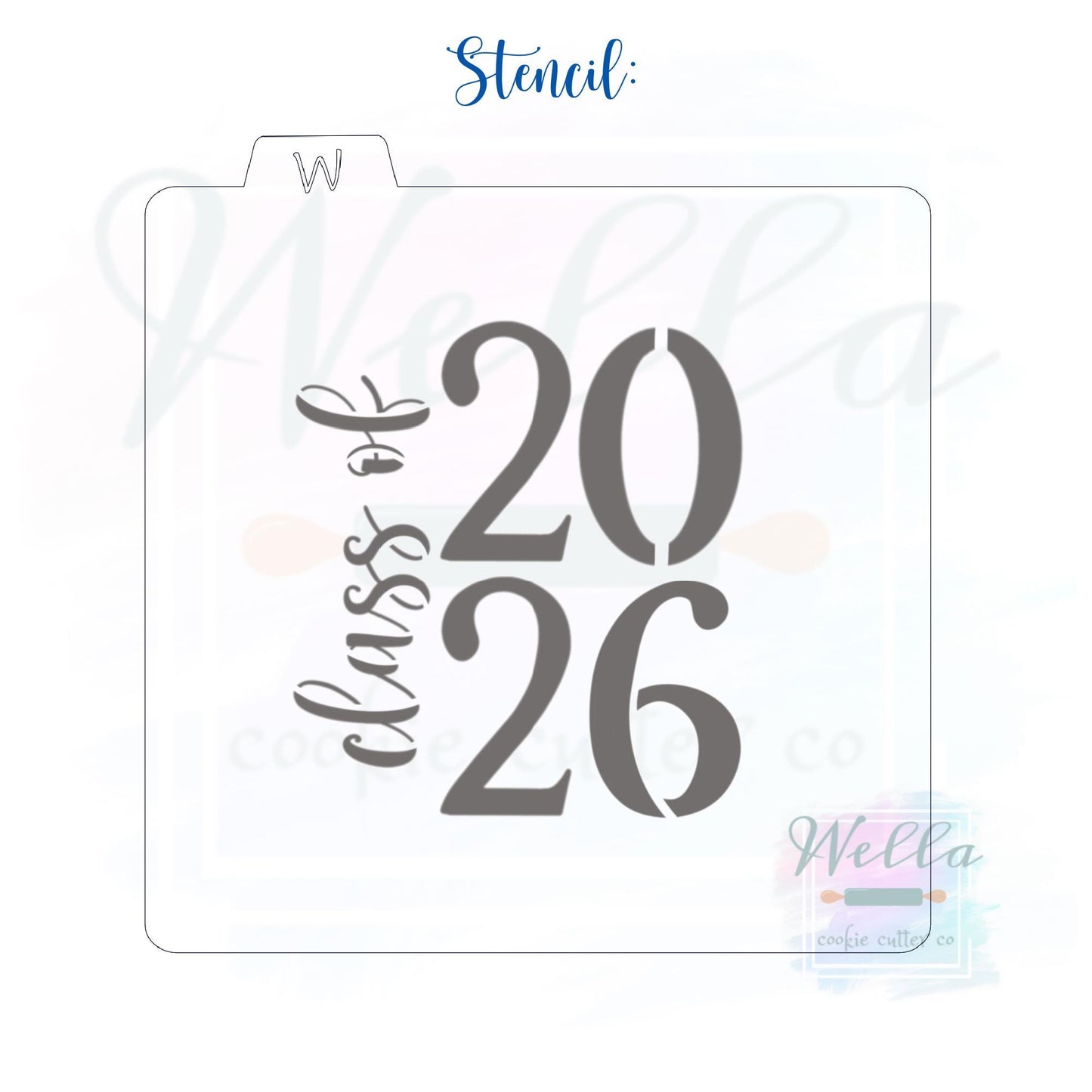 Graduation Class of 2026 #2 Cookie Cutter with Optional Stencil