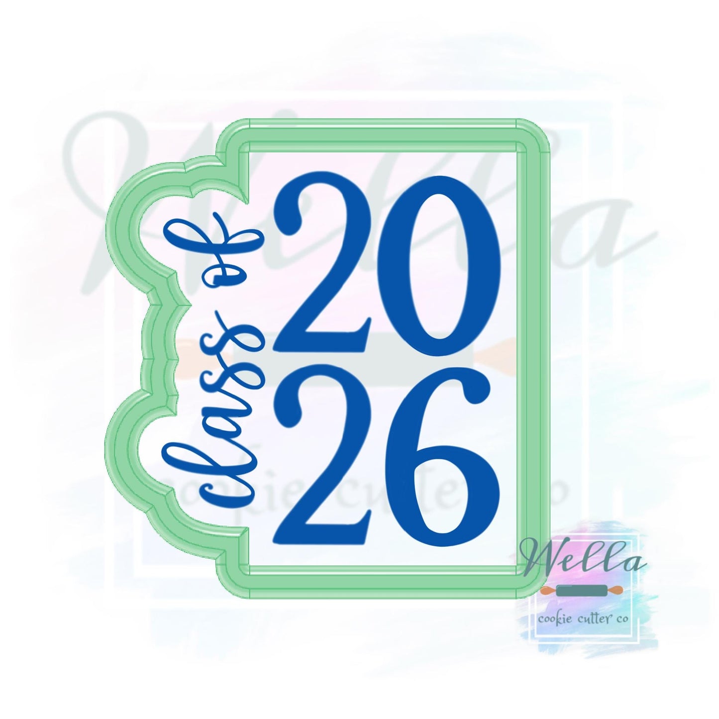 Graduation Class of 2026 #2 Cookie Cutter with Optional Stencil