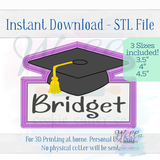 Digital STL File - Graduation Name Plaque Cookie Cutter - 3 Sizes
