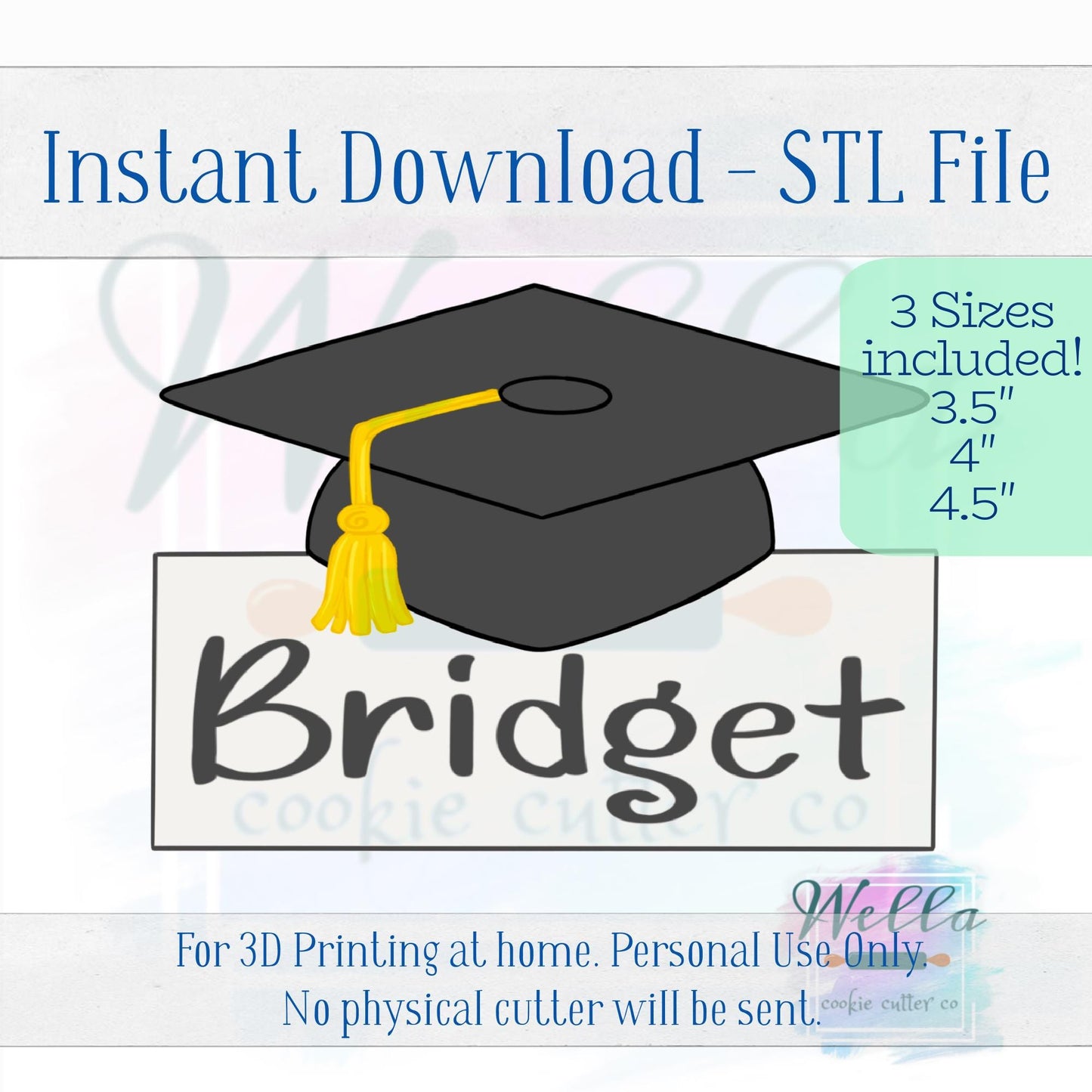 Digital STL File - Graduation Name Plaque Cookie Cutter - 3 Sizes