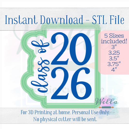Digital STL File - Class of 2026 #2 Cookie Cutter - 5 Sizes
