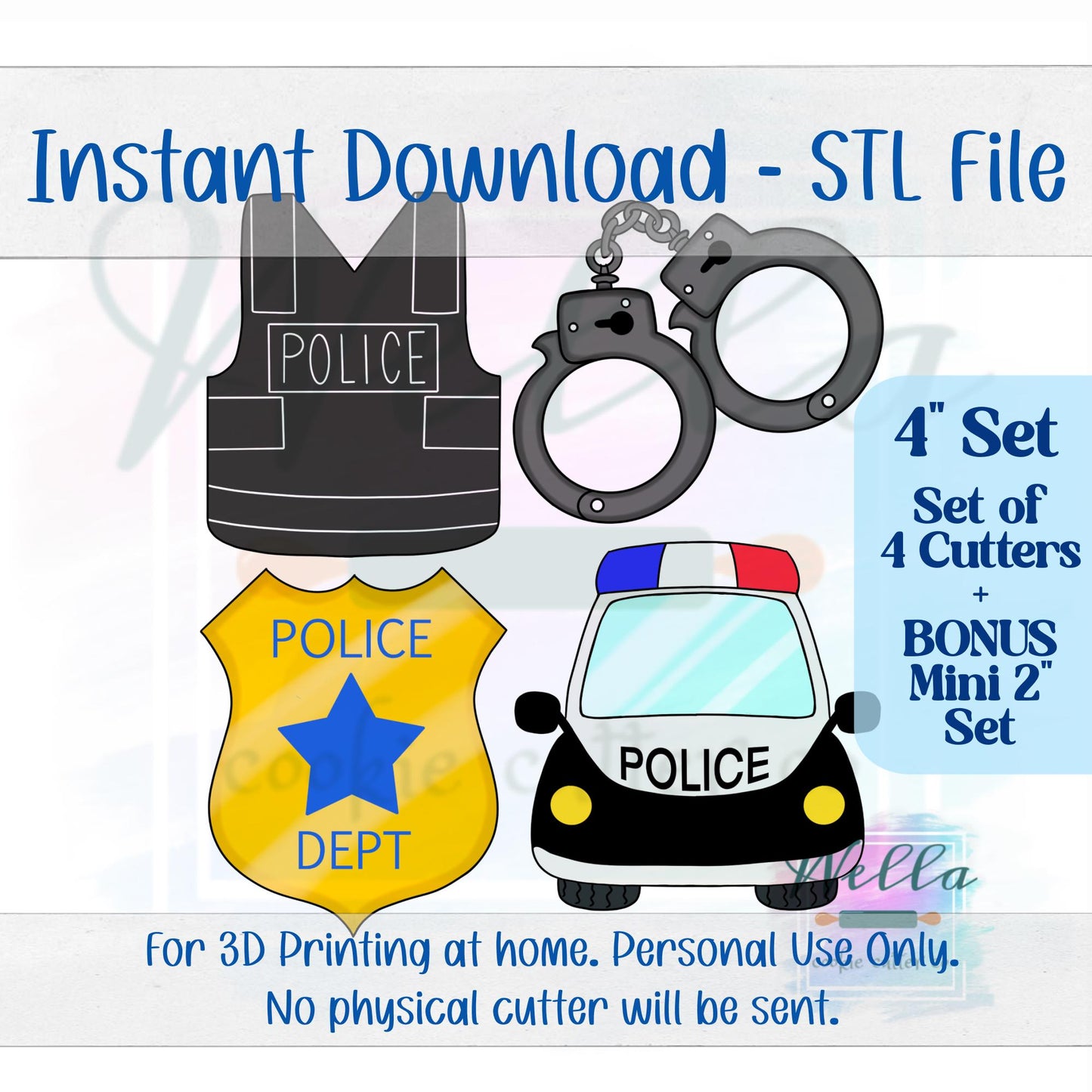 Digital STL File - 4" Police Set Cookie Cutters - Set of 4 Cutters + BONUS 2" Mini's