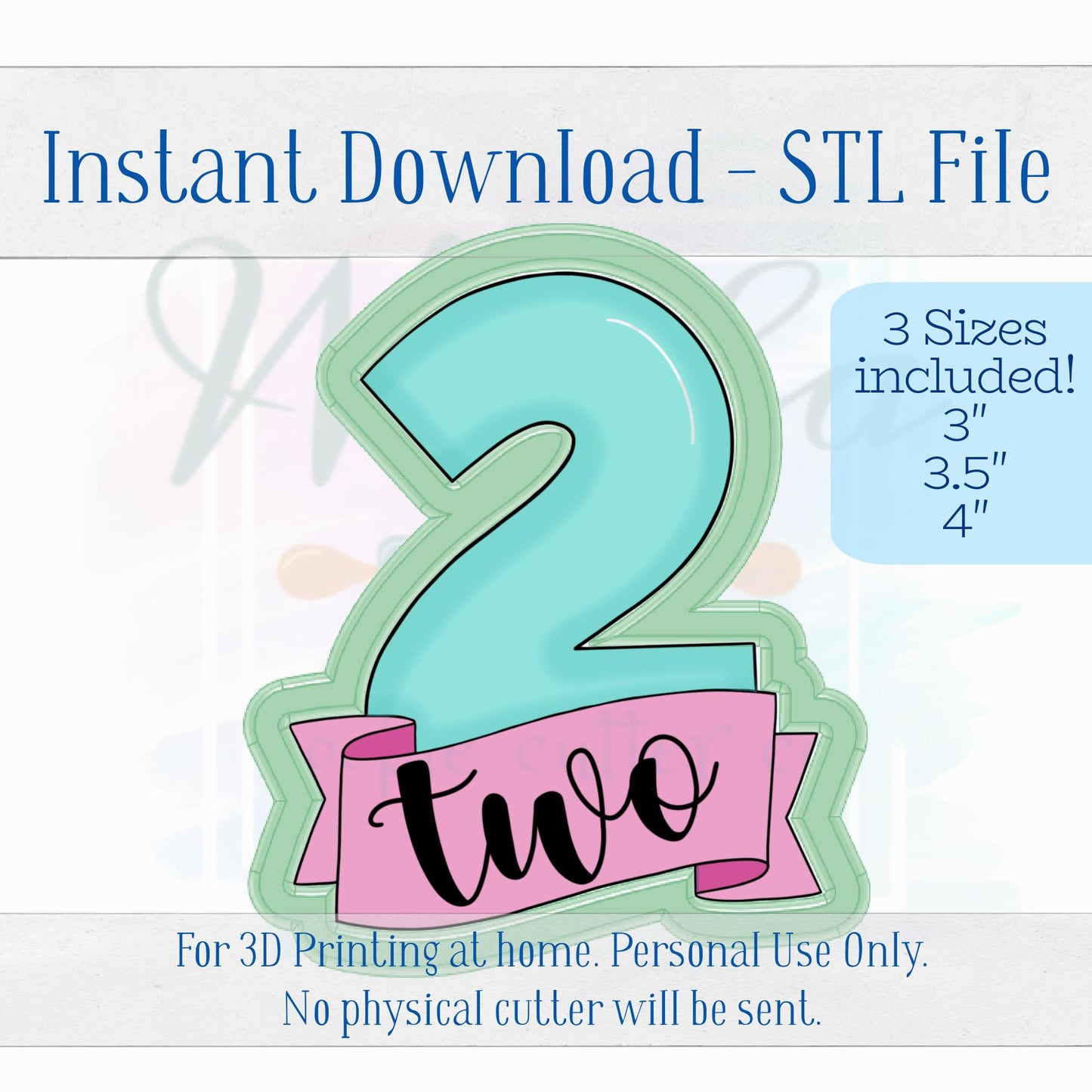 Digital STL File - Number 2 with Banner Cookie Cutter - 3 Sizes