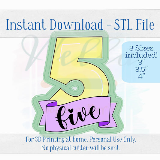 Digital STL File - Number 5 with Banner Cookie Cutter - 3 Sizes