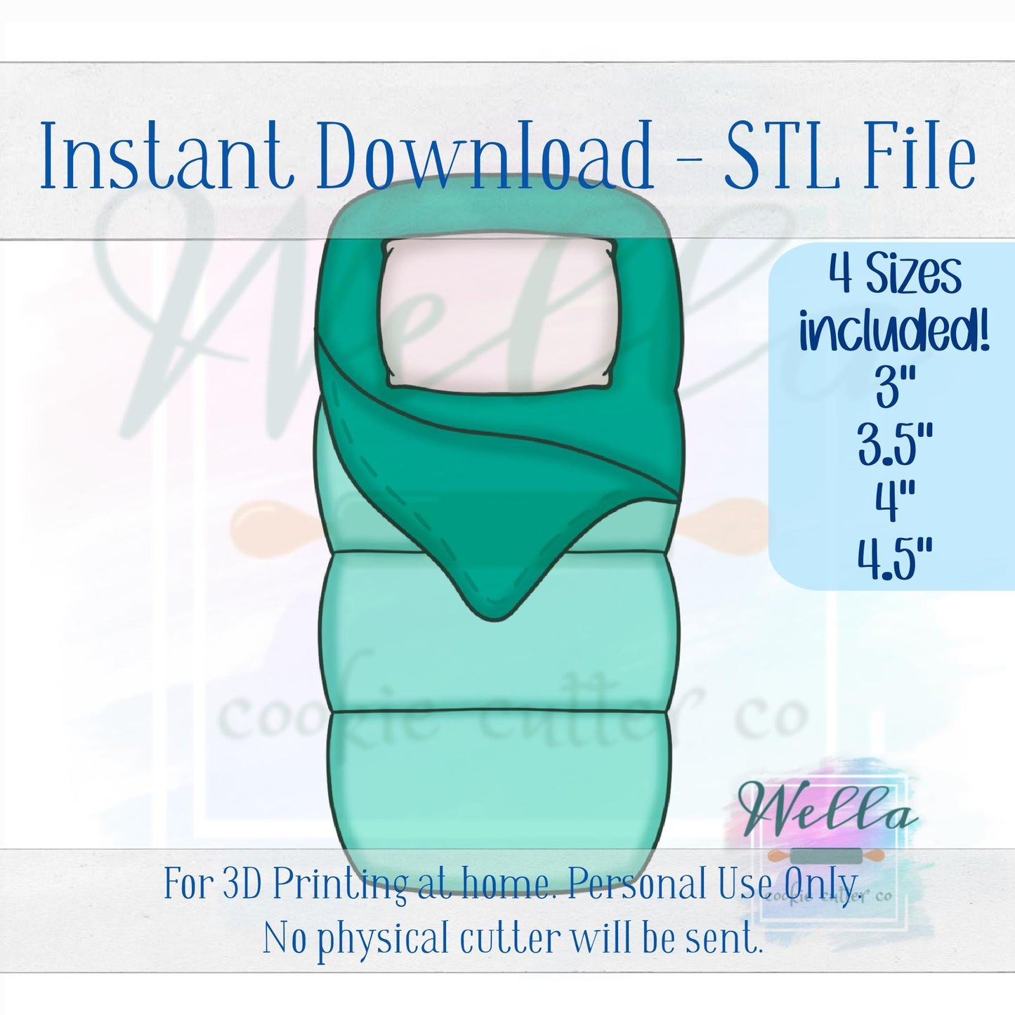 Digital STL File - Sleeping Bag Cookie Cutter - 4 Sizes