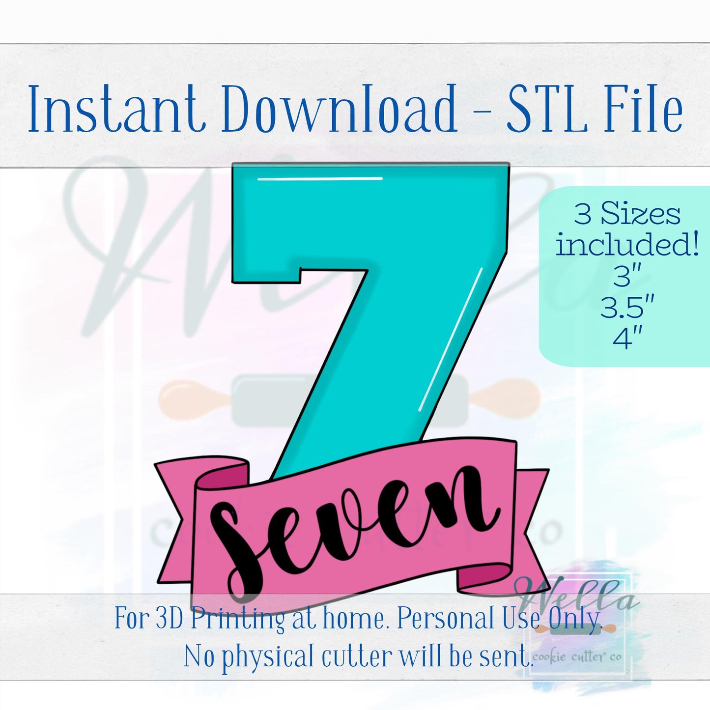 Digital STL File - Number 7 with Banner Cookie Cutter - 3 Sizes