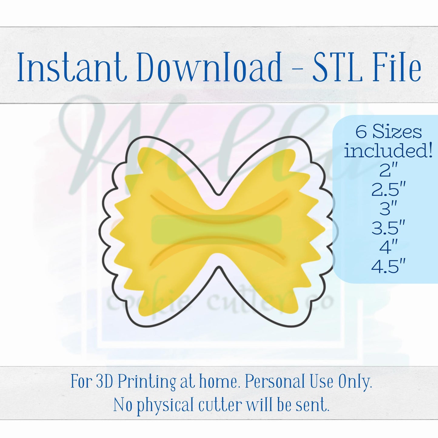 Digital STL File - Bowtie Pasta Cookie Cutter - 6 Sizes