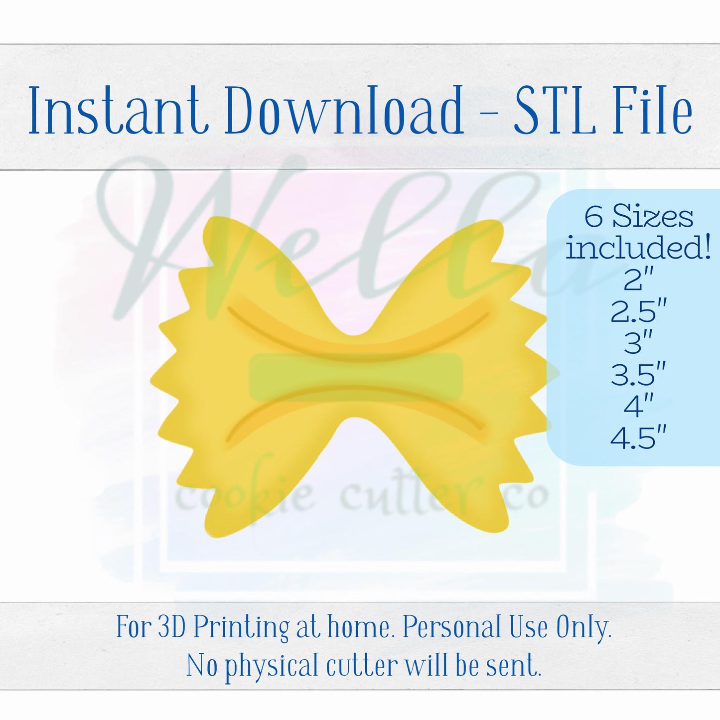 Digital STL File - Bowtie Pasta Cookie Cutter - 6 Sizes