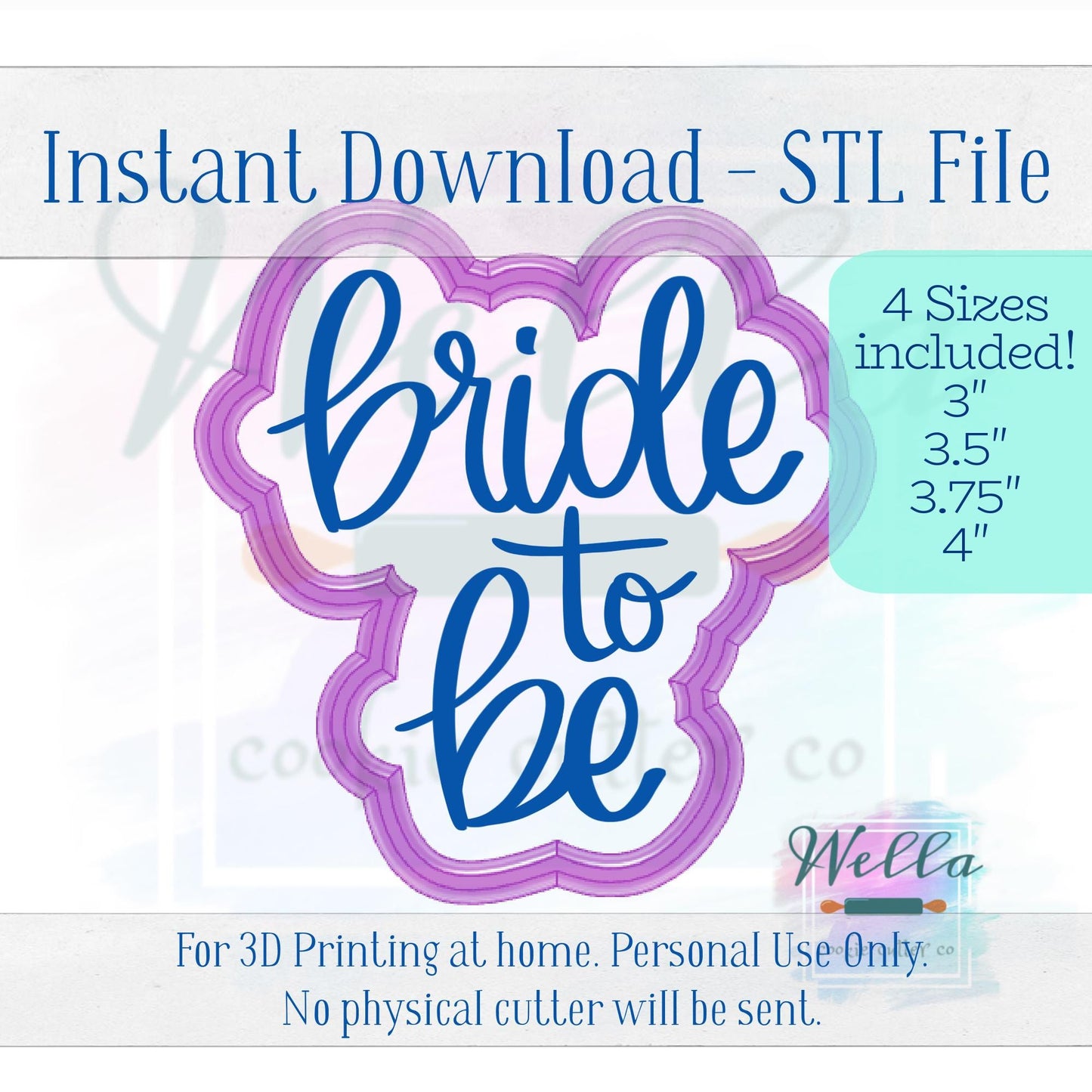 Digital STL File - Bride to Be #1 Cookie Cutter - 4 Sizes